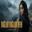 Dağlar Dağladı Beni Anatolian LapMusica