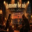 Banane Be Abi Anatolian LapMusica Oluyursa Olduralım Olmuyursa Napim