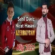 Sahil Deniz ft Nicat Həsənli - Azərbaycan 2021 (YUKLE)
