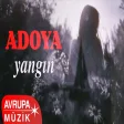 Adoya - Yangın