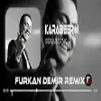 Serdar Ortaç - Karabiberim ( Furkan Demir & Hüseyin Enes Remix )