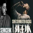 Semicenc & Blok3 - Seni Sevmekden Başqa (Aİ)