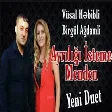 Vusal Hebibli & Birgul Agdamli - Ayrılığı İsteme Məndən 2020