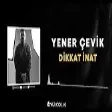 Yener Çevik - Dikkat İnat ( Onur Colak Remix )  Aradığın Ben Değilim Başkası Başkan Remix