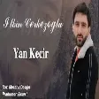 Ilkin Cerkezoglu - Yan Kecir 2021