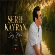Şerif Kayran - Say Beni