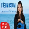 Füsun Batum - Gecenin Köründe