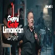 İsmail TÜRÜT - Gemi Gelir Limandan