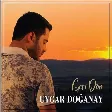 Uygar Doğanay - İlk Göz Ağrım