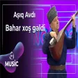 Aşıq Avdı - Bahar xoş gəldi
