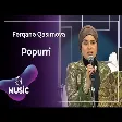 Fərqanə Qasımova - Popurri