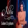Nəfəs - Gələn Deyilsən (YUKLE)