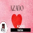 Azado - Kalbim