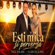 Nicu Paleru ❌ Vladuta Lupau - Esti Mica si Perversa Oficial