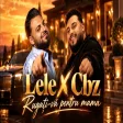 Lele x CBZ - Rugați - vă pentru mama
