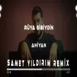Ahiyan - Rüya Gibiydin ( Samet Yıldırım Remix )