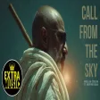 Abdullah Özdoğan ft. Grup Prefabrik - Call From The Sky