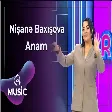Nişanə Baxışova - Anam