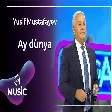 Yusif Mustafayev - Ay dünya