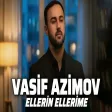 Vasif Azimov - Ellerim Ellerine ( Remix Version)