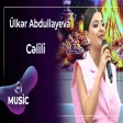 Ülkər Abdullayeva - Cəlili