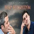Orxan Lokbatanli & Punhan Piriyev - Bele Bilmezdim 2021 (YUKLE)