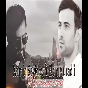 Namiq Seyidov & Elçin Muradlı - Havalanarsan