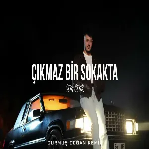 Semicenk - Çıkmaz Bir Sokakta (Durmuş Doğan Remix)