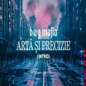 B.U.G. Mafia - Arta Si Precizie (Intro (Prod