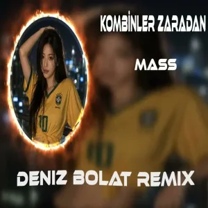 Deniz Bolat & Mass - Kombinler Zaradan Tiktok Trend
