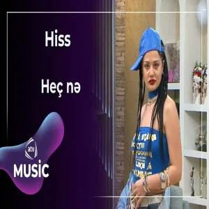 Hiss - Heç nə
