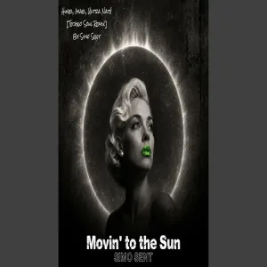 Movin' to the Sun (Soul Edition
