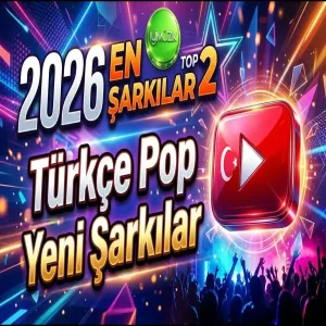 EN İYİ ŞARKILAR TOP Türkçe Yeni Pop Yeni Şarkılar 🔥