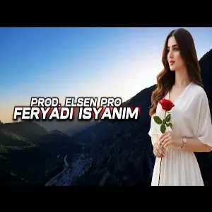Elsen Pro - Feryadı İsyanım