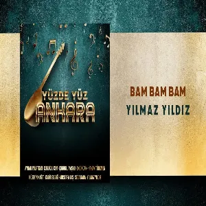 Yılmaz Yıldız - Bam Bam Bam (Yüzde Yüz Ankara)