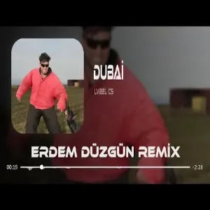 Lvbel C5 - Dubai ( Erdem Düzgün Remix )