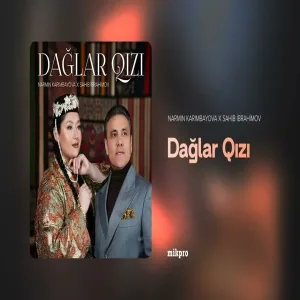 Nərmin Kərimbəyova x Sahib İbrahimov - Dağlar Qızı