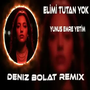 Deniz Bolat - Elimi Tutan Yok