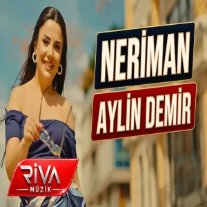 Aylin Demir - Neriman Yeni Oyun Havası