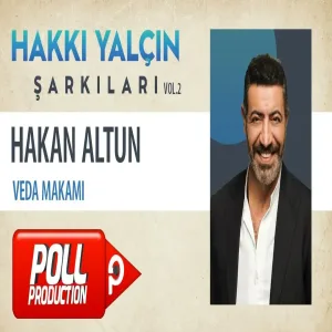Hakan Altun - Veda Makamı (Hakkı Yalçın Şarkıları, Vol.2)