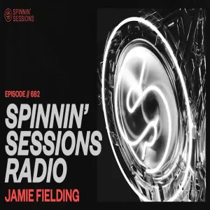 Spinnin’ Sessions Radio - Episode Jamie Fielding