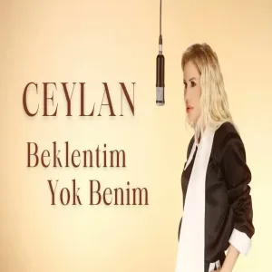 Ceylan - Beklentim Yok Benim
