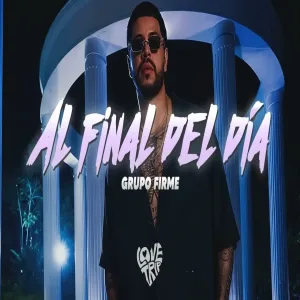 Grupo Firme - Al Final Del Día