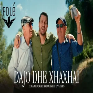 Eduart Dema ft. Parodistet e Vlores - Dajo dhe Xhaxhai