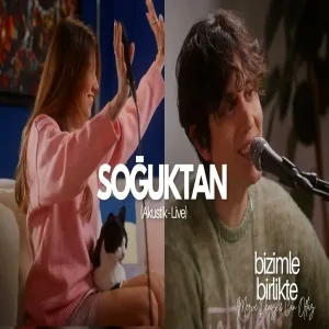 Soğuktan - Akustik - Merve Deniz & Can Oflaz (Bizimle Birlikte )