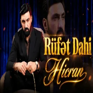 Rüfət Dahi - Hicran