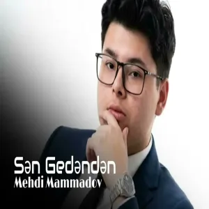 Mehdi Mammadov - Sən Gedənnən