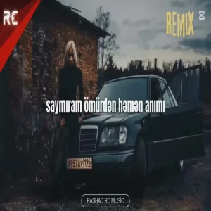 Rashad Rc - Saymıram Ömürden Hemen Anı