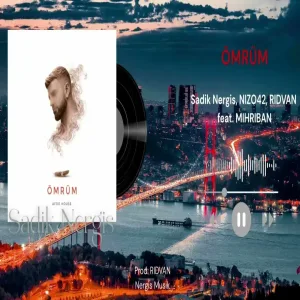 ÖMRÜM (Afro House) Sadik Nergis, NIZO42, RIDVAN feat. MIHRIBAN