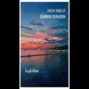 Hakan Yankılar - Kayboldum